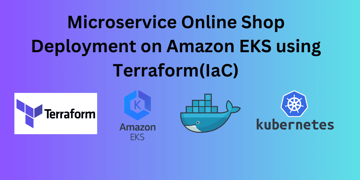 TerraKube: Microservices Deployment on Amazon EKS using Docker and Terraform